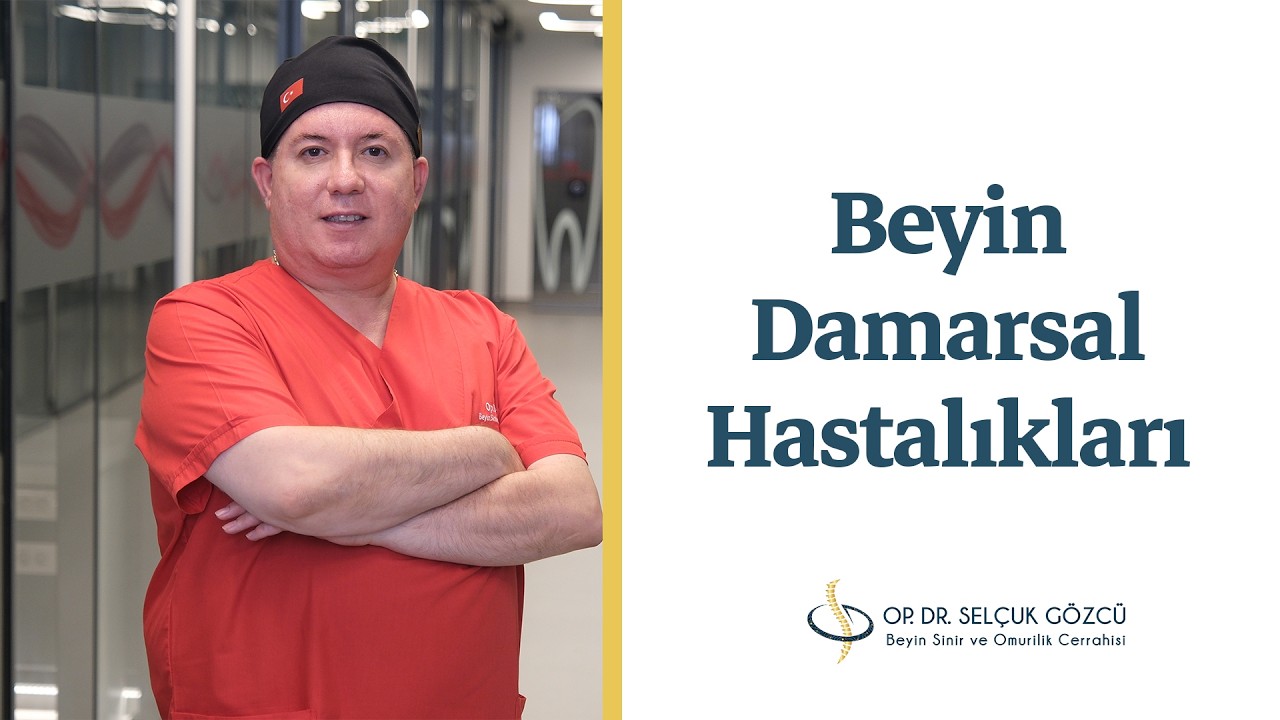 Op. Dr. Selçuk Gözcü - Beyin ve Sinir Hastalıkları Cerrahisi Uzmanı